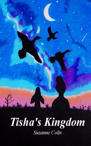 Tisha's Kingdom: A story of adventure and friendship between a boy hunter and his dog.