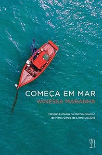 Livro começa em mar: Menção Honrosa no Prêmio do Governo de Minas Gerais de Literatura 2016