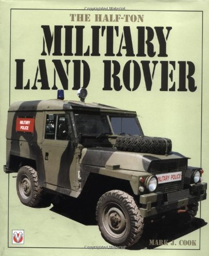The Half-Ton Military Land Rover