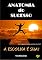 Livro Anatomia do Sucesso: A Escolha é Sua!