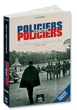 POLICIERS CONTRE POLICIERS, POLICIERS REBELLES T2 by