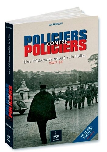 POLICIERS CONTRE POLICIERS, POLICIERS REBELLES T2 by (Paperback)
