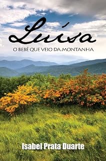 Livro Luísa - O Bebé que Veio da Montanha