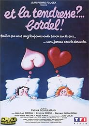 Et La Tendresse ?... Bordel !