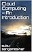 Cloud Computing - An Introduction