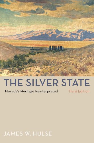 The Silver State: Nevada's Heritage Reinterpreted