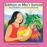 Surprises in Mili's Suitcase, How Diabetes was Cured with Food by 