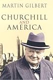 Front cover for the book Churchill and America by Martin Gilbert