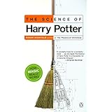 The Science of Harry Potter: How Magic Really Works