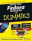 Red HatLinuxFedoraDesktop Kit For Dummies (For Dummies (Computer/Technology)) by 