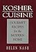 Kosher Cuisine: Gourmet Recipes for the Modern Home by 