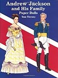 Andrew Jackson and His Family Paper Dolls (Dover President Paper Dolls)