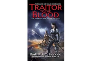 Traitor to the Blood: A Novel of The Noble Dead
