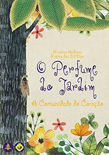 Livro O Perfume do Jardim: Prática dos 21 dias