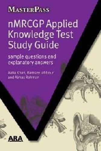 NMRCGP Applied Knowledge Test Study Guide: Sample Questions and Explanatory Answers (Masterpass)