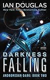 Darkness Falling: Andromedan Dark: Book Two