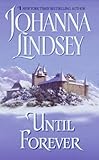 Front cover for the book Until Forever by Johanna Lindsey
