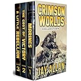 Crimson Worlds Collection 1: Crimson Worlds Books 1-3 (Crimson Worlds Collections)