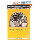 Why India Votes? (Exploring the Political in South Asia)