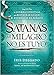 Satanás, ¡mi milagro no es tuyo!: Una guía de guerra espiritual para restaurar lo que el enemigo ha robado (Spanish Edition) by Iris Delgado
