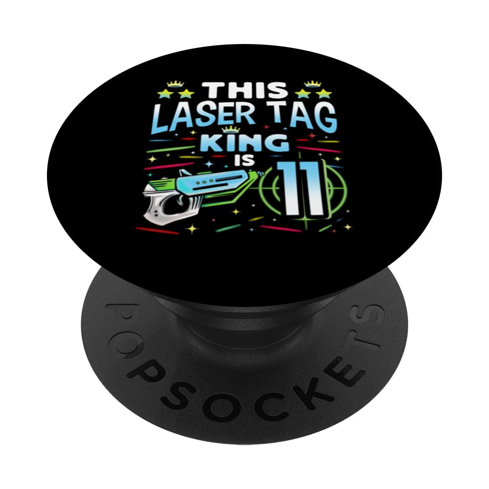 Laser Tag King Is 11 Funny Boy Lazer Tag Indoor Lasertag PopSockets Swappable PopGrip