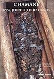Chamane : Kyys, jeune fille des glaces by