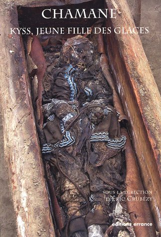 Chamane : Kyys, jeune fille des glaces by Eric Crubézy, Anatoly Alexeev