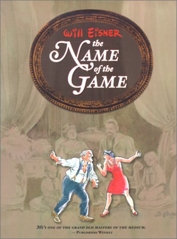 The Name of the Game (Will Eisner Library) by Will Eisner