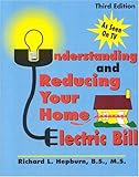 Understanding & Reducing Your Home Electric Bill by