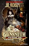 The Bank Job (The Gunsmith Book 432)