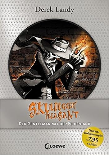 Skulduggery Pleasant – Der Gentleman mit der Feuerhand: Jubiläums-Ausgabe, by Derek Landy Skulduggery Pleasant – Der Gentleman mit der Feuerhand: Jubiläums-Ausgabe, by Derek Landy