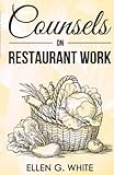Counsels on Restaurant Work by Ellen G. White