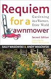 Requiem for a Lawnmower: Gardening in a Warmer, Drier, World by