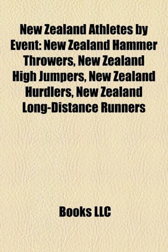 New Zealand Athletes by Event: New Zealand Hammer Throwers, New Zealand High Jumpers, New Zealand Hurdlers, New Zealand Long-Distance Runners