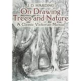 On Drawing Trees and Nature: A Classic Victorian Manual (Dover Art Instruction)