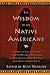 The Wisdom of the Native Americans by Kent Nerburn