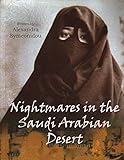 "Nightmares in the Saudi Arabian Desert Autobiography (The Saudi Nightmare Trilogy Book 1)" av Alexandra Symeonidou