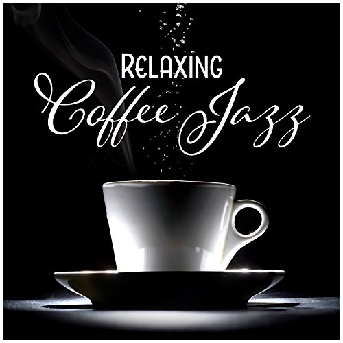 Relaxing Coffee Jazz Instrumental Background, Morning Jazz, Smooth