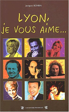 Lyon, je vous aime