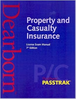 Property and Casualty Insurance License Exam Manual, 7th Edition