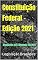 Livro Constituição Federal - Edição 2021: Atualizada até a Emenda 110/2021