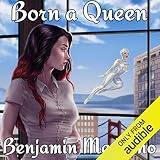 Born a Queen: Lilith's Shadow, Book 1 by