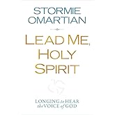 Lead Me, Holy Spirit: Longing to Hear the Voice of God