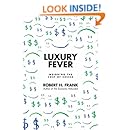 Luxury Fever: Weighing the Cost of Excess