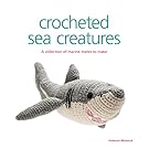Crocheted Sea Creatures: A Collection of Marine Mates to Make