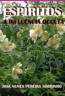 Livro Espíritos, A Influência Oculta