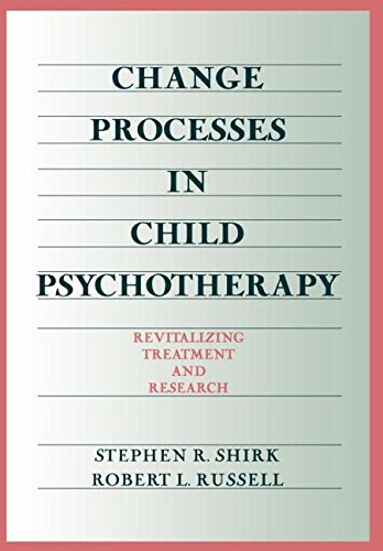 Change Processes in Child Psychotherapy: Revitalizing Treatment and Research - //medicalbooks.filipinodoctors.org