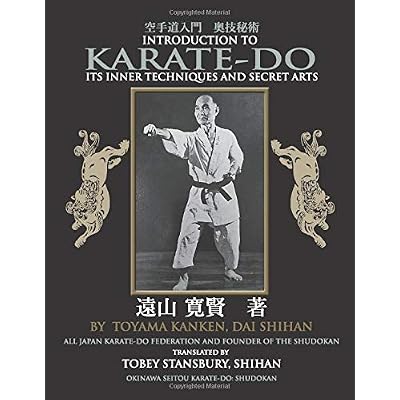 INTRODUCTION TO KARATE-D?: ITS INNER TECHNIQUES AND SECRET ARTS INTRODUCTION TO KARATE-D?: ITS INNER TECHNIQUES AND SECRET ARTS