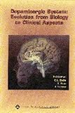 Dopaminergic System : Evolution from Biology to Clinical Aspects, Bolis, Liana and Pani, Luca, 0781732662