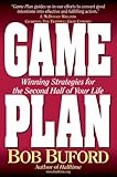 Game Plan: Winning Strategies for the Second Half of Your Life